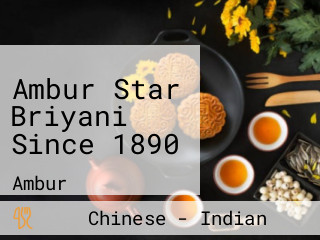 Ambur Star Briyani Since 1890