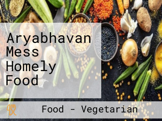 Aryabhavan Mess Homely Food