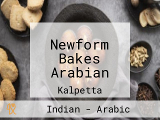 Newform Bakes Arabian
