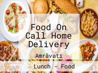 Food On Call Home Delivery