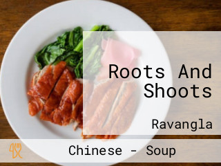 Roots And Shoots