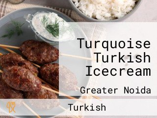 Turquoise Turkish Icecream