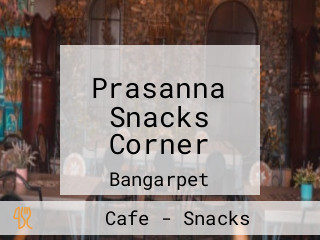 Prasanna Snacks Corner