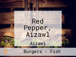 Red Pepper, Aizawl