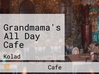 Grandmama's All Day Cafe