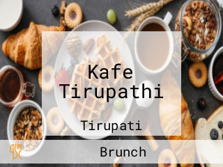 Kafe Tirupathi