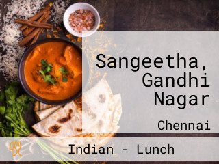Sangeetha, Gandhi Nagar