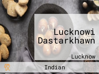 Lucknowi Dastarkhawn