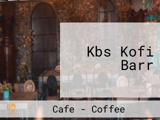 Kbs Kofi Barr