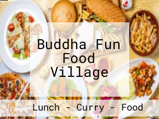 Buddha Fun Food Village
