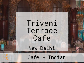 Triveni Terrace Cafe