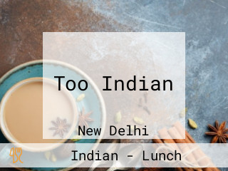 Too Indian