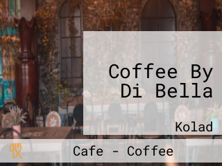 Coffee By Di Bella