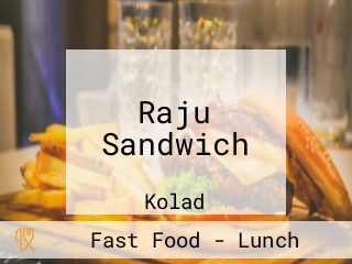 Raju Sandwich