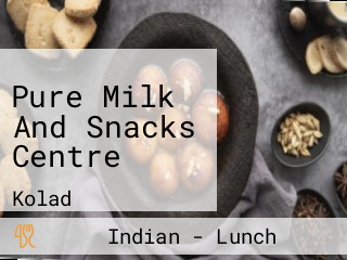 Pure Milk And Snacks Centre