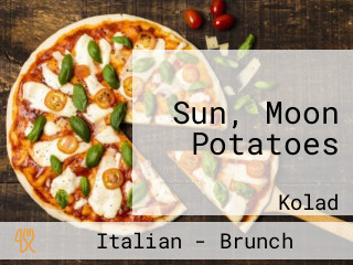 Sun, Moon Potatoes