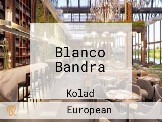 Blanco Bandra