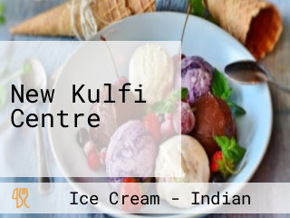 New Kulfi Centre