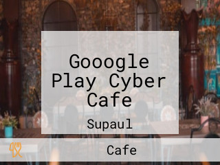 Gooogle Play Cyber Cafe