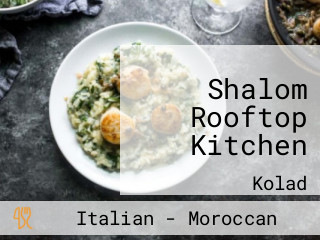 Shalom Rooftop Kitchen