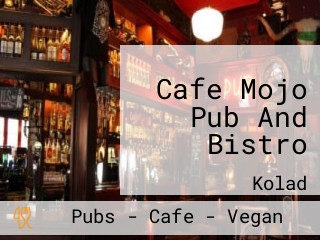Cafe Mojo Pub And Bistro