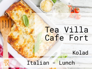 Tea Villa Cafe Fort