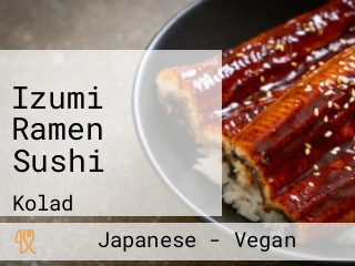 Izumi Ramen Sushi