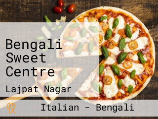 Bengali Sweet Centre