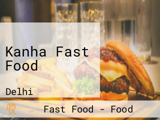 Kanha Fast Food