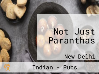 Not Just Paranthas