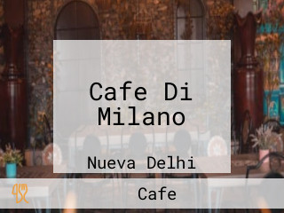Cafe Di Milano