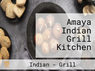 Amaya Indian Grill Kitchen