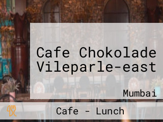 Cafe Chokolade Vileparle-east