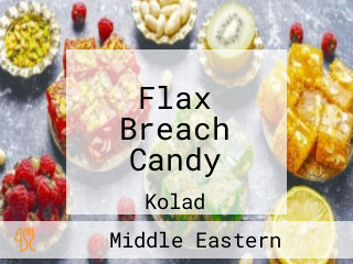 Flax Breach Candy