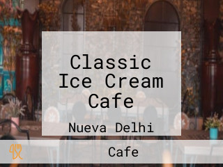 Classic Ice Cream Cafe