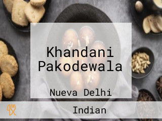 Khandani Pakodewala