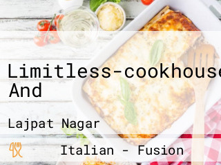 Limitless-cookhouse And