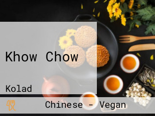 Khow Chow