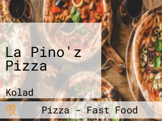 La Pino'z Pizza