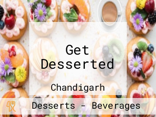 Get Desserted
