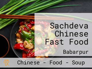 Sachdeva Chinese Fast Food
