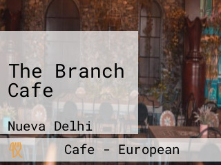 The Branch Cafe