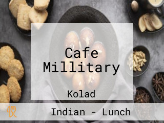 Cafe Millitary