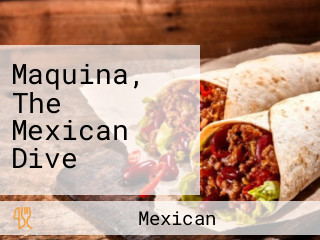 Maquina, The Mexican Dive