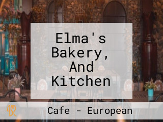 Elma's Bakery, And Kitchen
