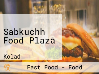 Sabkuchh Food Plaza