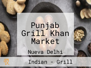 Punjab Grill Khan Market