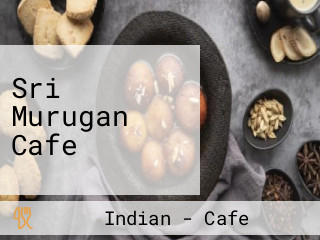 Sri Murugan Cafe