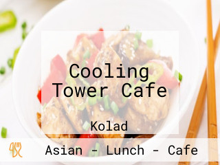 Cooling Tower Cafe