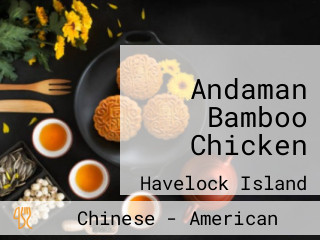 Andaman Bamboo Chicken